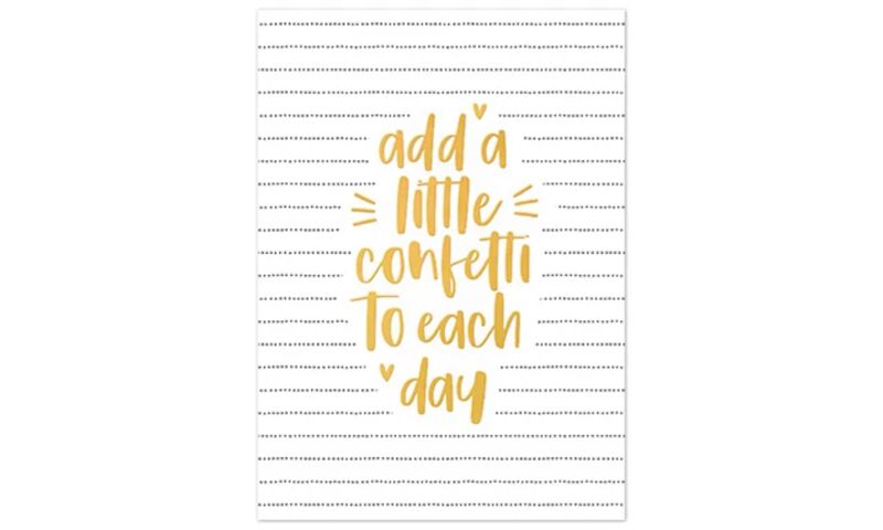 Add a little confetti to each day